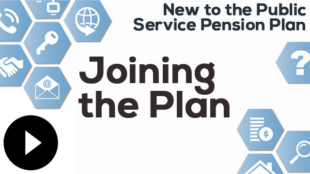 Video: Joining the Plan and Notification of Plan Membership (PWGSC-TPSGC 2018)