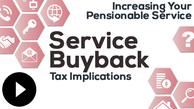 Video: Service Buyback—Tax Implications