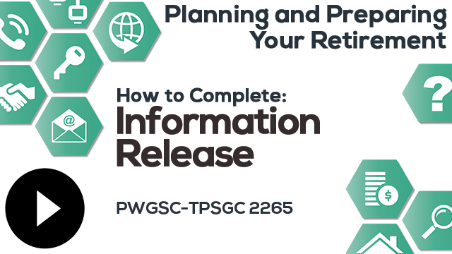 Video: How to Complete: Pension Information Release (PWGSC-TPSGC 2265)